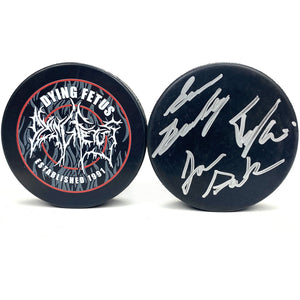 DYING FETUS 'DOUBLE LOGO' limited edition autographed hockey puck
