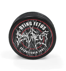 DYING FETUS 'DOUBLE LOGO' limited edition hockey puck